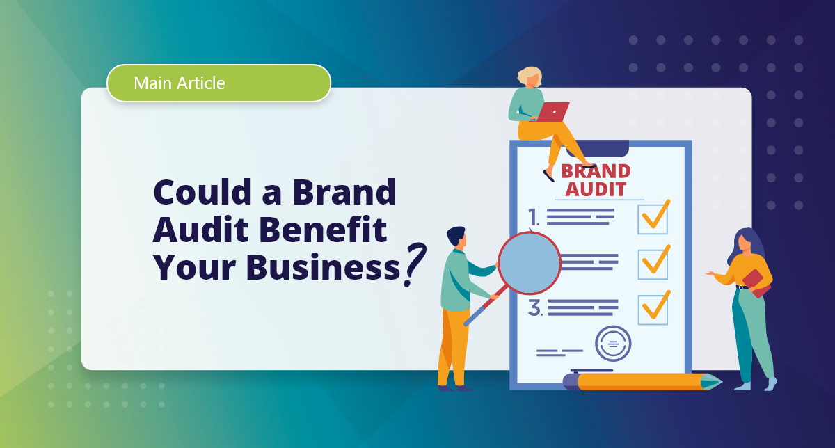 Traveling for the small business owner Could a Brand Audit Benefit Your Business?